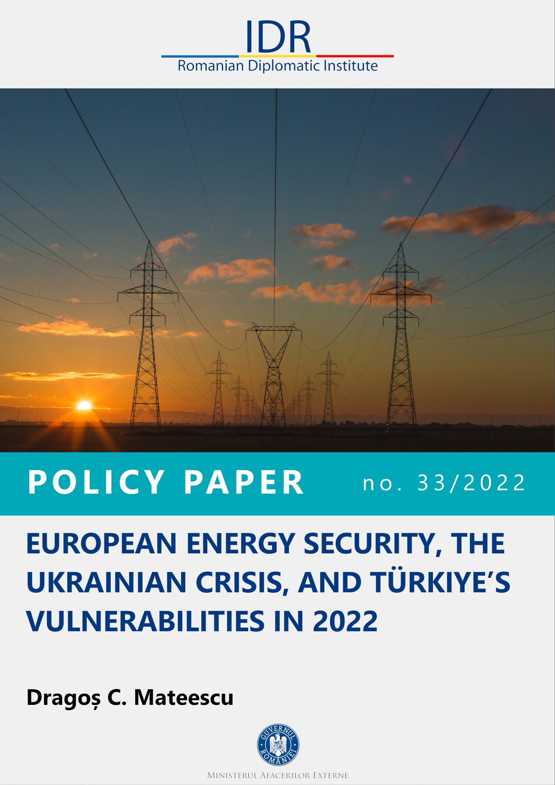 EUROPEAN ENERGY SECURITY, THE UKRAINIAN CRISIS, AND TÜRKIYE’S VULNERABILITIES IN 2022